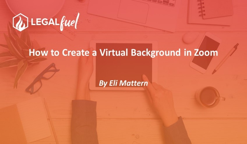 How to Create a Virtual Background in Zoom
