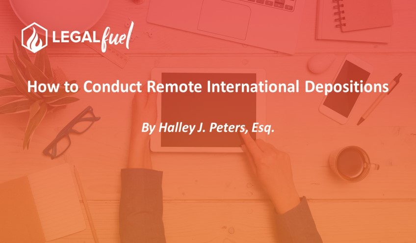 Conduct Remote International Depositions