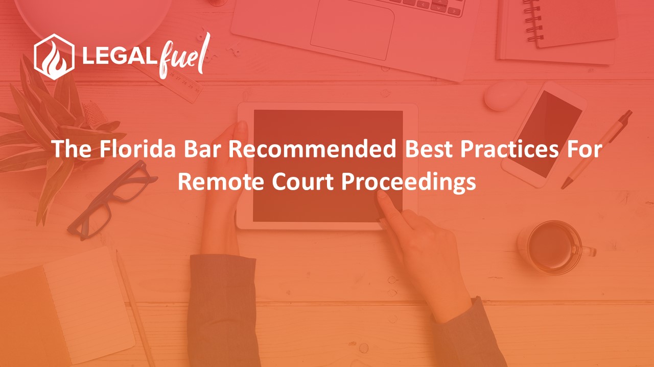 Best Practices For Remote Court Proceedings